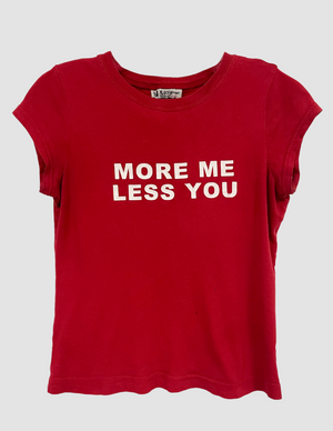 
                  
                    "More Me Less You" Baby Tee
                  
                